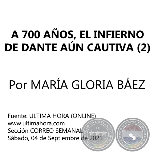 A 700 AÑOS, EL INFIERNO DE DANTE AÚN CAUTIVA (2) - Por MARÍA GLORIA BÁEZ - Sábado, 04 de Septiembre de 2021
